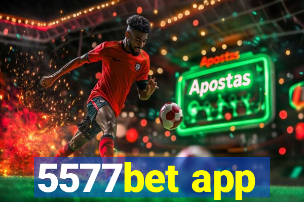 5577bet app